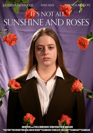 It's Not All Sunshine and Roses Poster