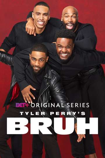 Tyler Perry's Bruh Poster