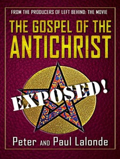 The Gospel of the Antichrist Exposed