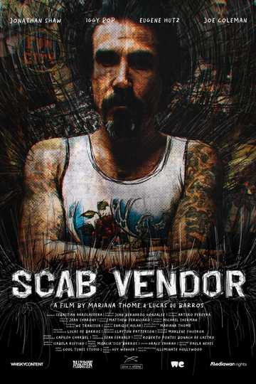 Scab Vendor: The Life and Times of Jonathan Shaw Poster