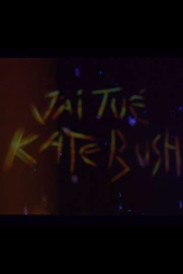 J'ai tué Kate Bush Poster