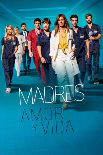 Madres: amor y vida Poster