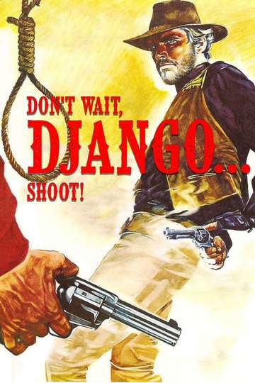 Dont Wait Django Shoot