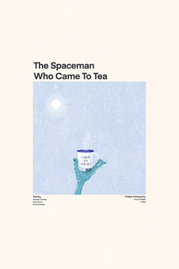 The Spaceman Who Came To Tea Poster