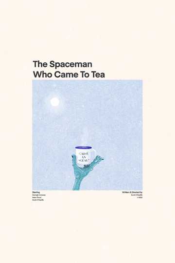 The Spaceman Who Came To Tea