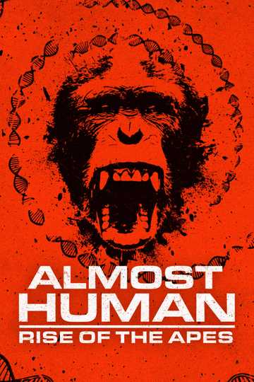 Almost Human: Rise of the Apes