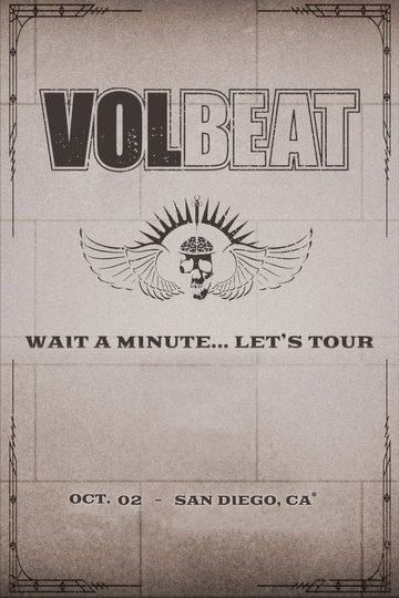 VOLBEAT - Wait A Minute… Let’s Tour! (Live in San Diego, CA) Poster