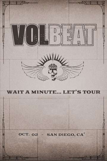 VOLBEAT - Wait A Minute… Let’s Tour! (Live in San Diego, CA) Poster