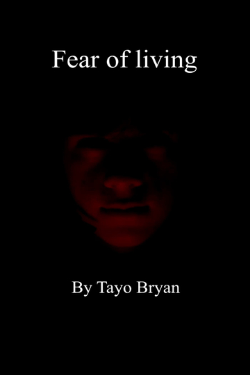 Fear Of Living Poster