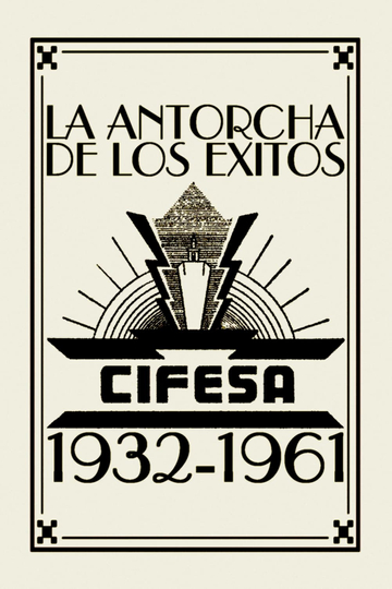 La Antorcha de los Éxitos Cifesa 19321961