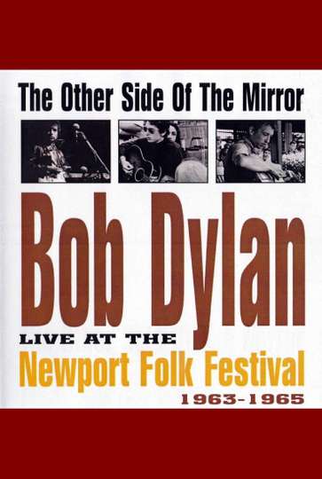Bob Dylan Live at the Newport Folk Festival  The Other Side of the Mirror