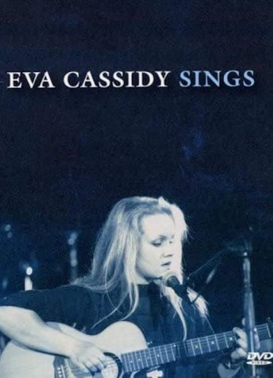 Eva Cassidy  Sings Poster