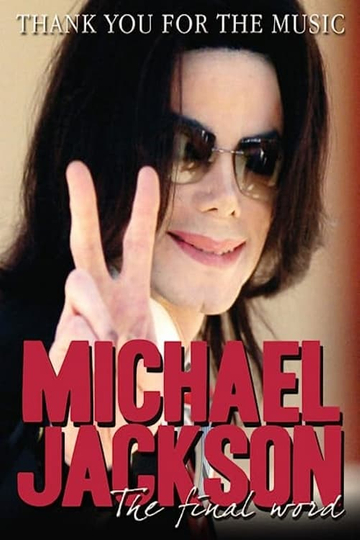 Michael Jackson  Thank You For The Music The Final Word