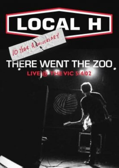 Local H There Went the Zoo