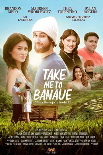 Take Me to Banaue (2023) - Movie | Moviefone