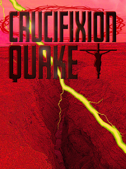 Crucifixion Quake Poster