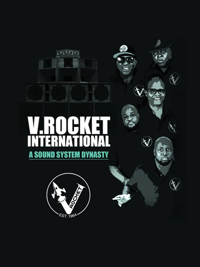 V Rocket International A Sound System Dynasty