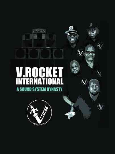V Rocket International A Sound System Dynasty