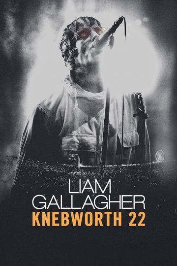 Liam Gallagher: Knebworth 22 Poster