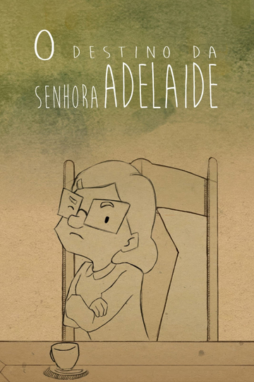 O Destino da Senhora Adelaide Poster