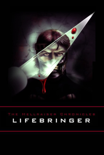 The Hellraiser Chronicles: Lifebringer Poster