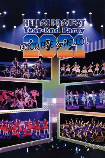 Hello Project 2021 YearEnd Party GOODBYE  HELLO