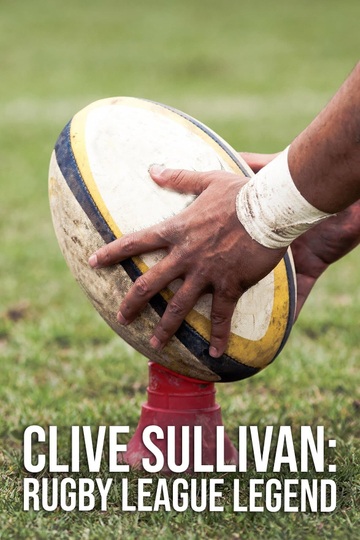 Clive Sullivan: Rugby League Legend