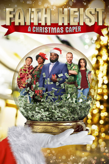 Faith Heist A Christmas Caper