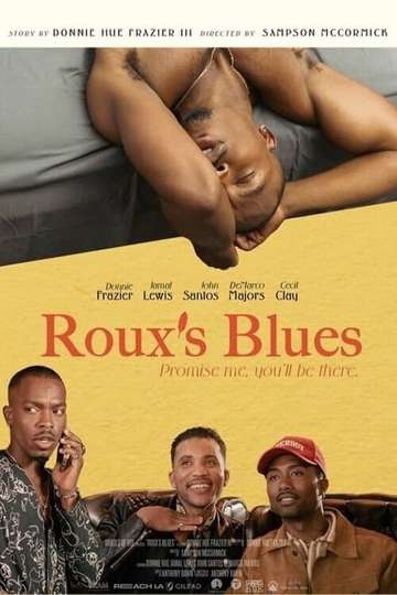 Roux's Blues: Promise Me You'll Be There Poster