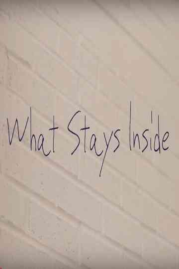 What Stays Inside