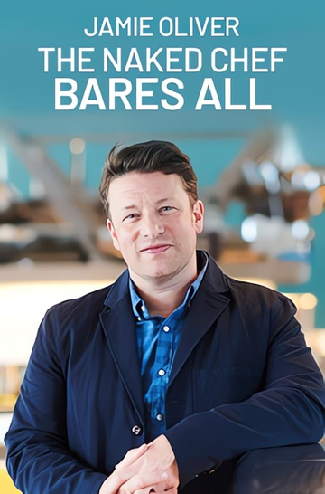 Jamie Oliver The Naked Chef Bares All