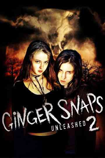Ginger Snaps 2: Unleashed poster