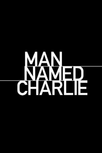 Man Named Charlie Poster