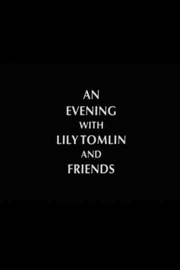 An Evening with Lily Tomlin and Friends