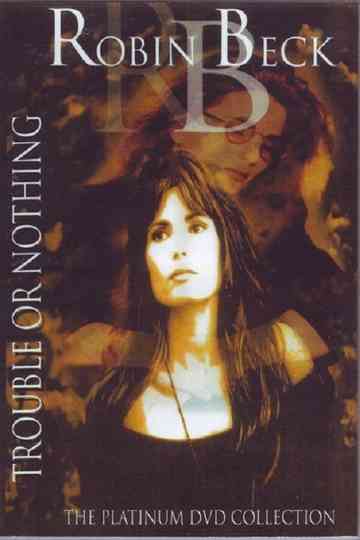 Robin Beck Trouble Or Nothing