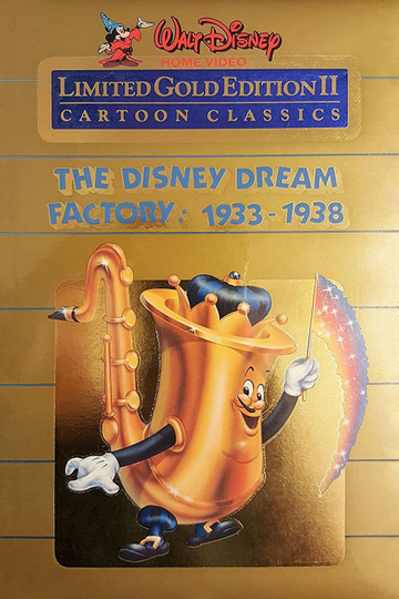 Walt Disney Cartoon Classics Limited Gold Edition II: The Disney Dream Factory 1933-1938