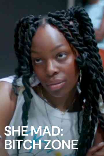 She Mad: Bitch Zone