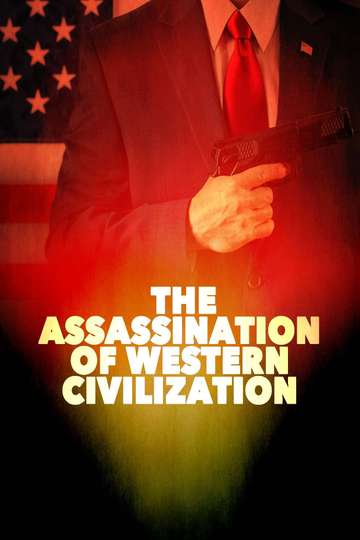 The Assassination of Western Civilization Poster