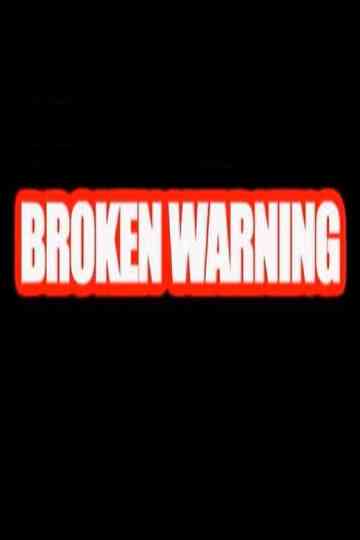 Broken Warning Poster