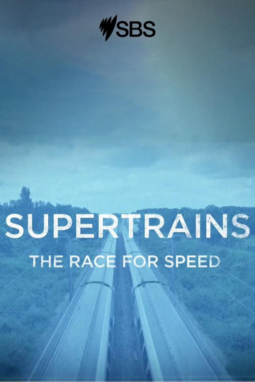 Supertrains - The Race for Speed Poster