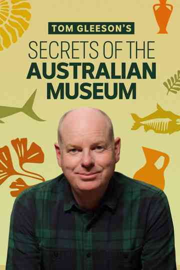 Tom Gleeson's Secrets of the Australian Museum