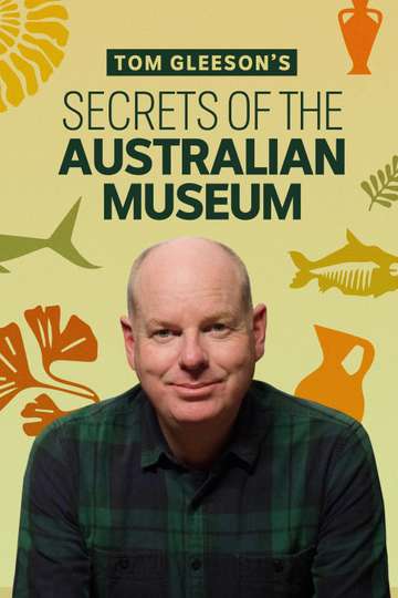 Tom Gleesons Secrets of the Australian Museum