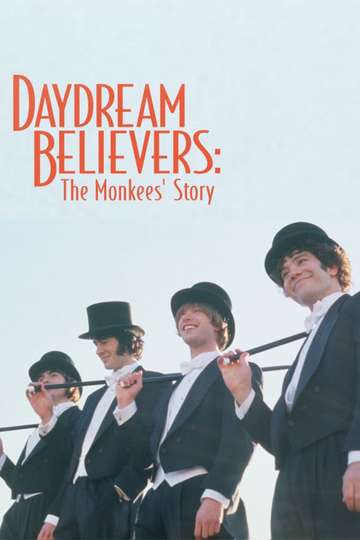 Daydream Believers The Monkees Story