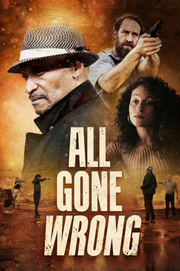 All Gone Wrong Poster