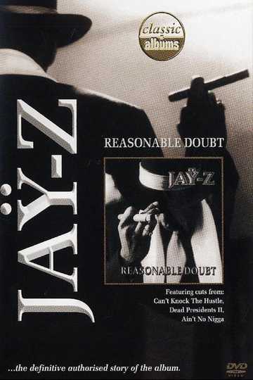 Classic Albums: Jay-Z - Reasonable Doubt