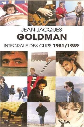 Jean-Jacques Goldman : Intégrale des clips 1981/1989
