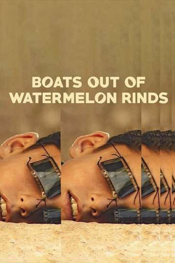 Boats Out of Watermelon Rinds Poster