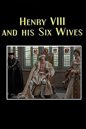 Henry VIII  His Six Wives Poster