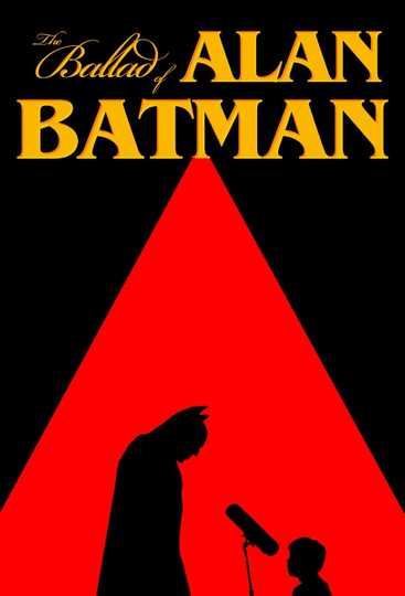 The Ballad of Alan Batman Poster