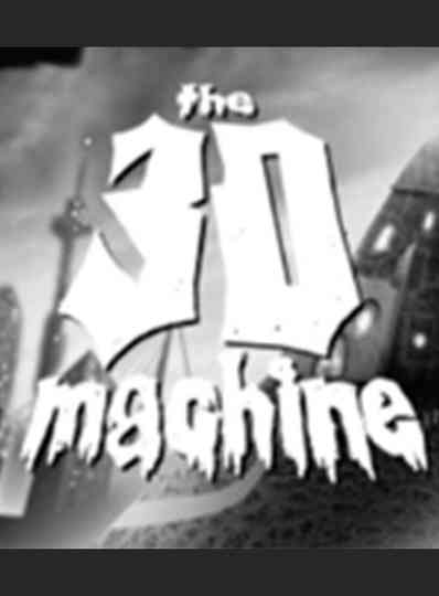 The 3D Machine Poster